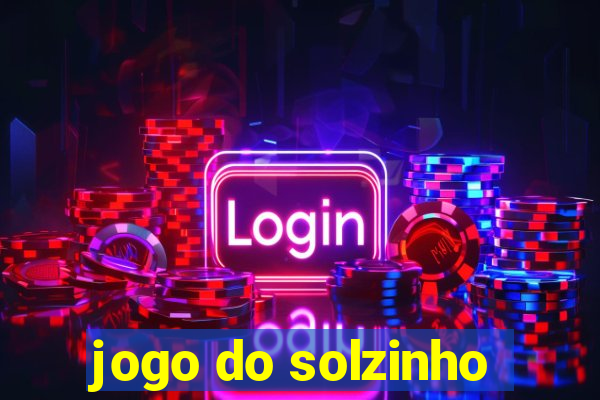 jogo do solzinho